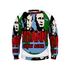 Make Tyranny Great Again Kids  Sweatshirt by Valentinaart