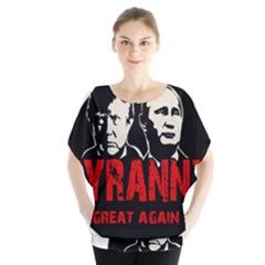 Make Tyranny Great Again Blouse