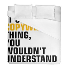 07 Copywriting Thing Copy Duvet Cover (full/ Double Size) by flamingarts