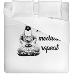 Eat, Sleep, Meditate, Repeat  Duvet Cover Double Side (king Size)