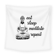 Eat, Sleep, Meditate, Repeat  Square Tapestry (large) by Valentinaart