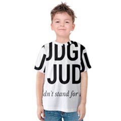 Judge Judy Wouldn t Stand For This! Kids  Cotton Tee