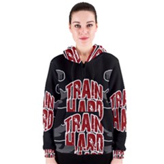 Train Hard Women s Zipper Hoodie by Valentinaart