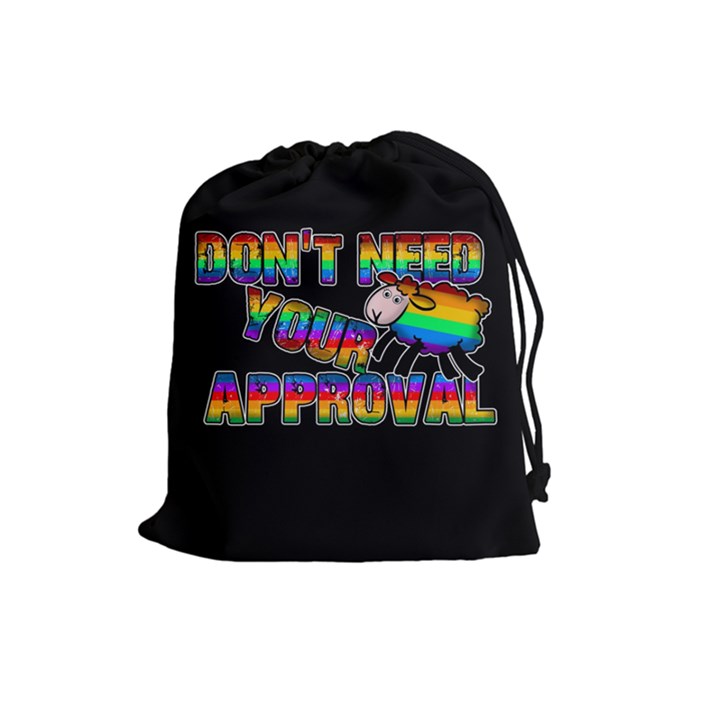 Dont need your approval Drawstring Pouches (Large) 