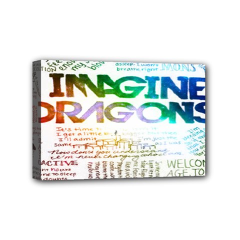 Imagine Dragons Quotes Mini Canvas 6  X 4  by BangZart