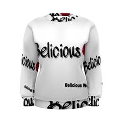 Belicious Logo Women s Sweatshirt by beliciousworld