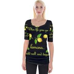 When Life Gives You Lemons Wide Neckline Tee