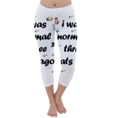 I Was Normal Three Cats Ago Capri Winter Leggings  by Valentinaart