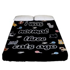 I Was Normal Three Cats Ago Fitted Sheet (california King Size) by Valentinaart