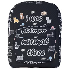 I Was Normal Three Cats Ago Full Print Backpack by Valentinaart