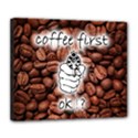 Coffee First, Ok Deluxe Canvas 24  x 20   View1