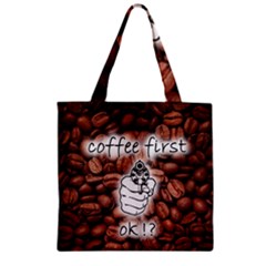 Coffee First, Ok Zipper Grocery Tote Bag by stockimagefolio1