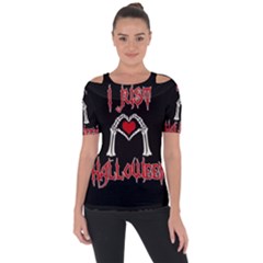 I Just Love Halloween Short Sleeve Top by Valentinaart