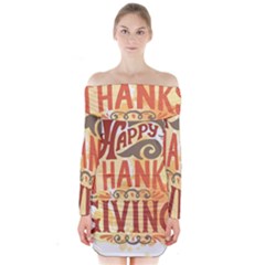 Happy Thanksgiving Sign Long Sleeve Off Shoulder Dress