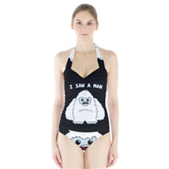 Yeti - I Saw A Man Halter Swimsuit by Valentinaart