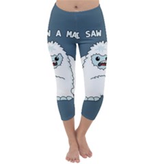 Yeti - I Saw A Man Capri Winter Leggings  by Valentinaart