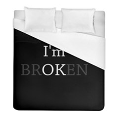 I Am Ok - Broken Duvet Cover (full/ Double Size) by Valentinaart