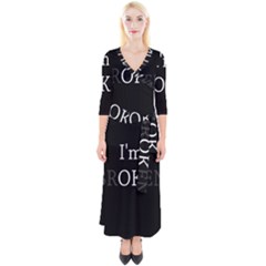 I Am Ok - Broken Quarter Sleeve Wrap Maxi Dress