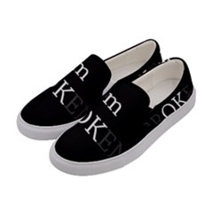 I Am Ok - Broken Women s Canvas Slip Ons by Valentinaart