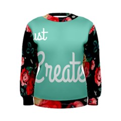 Bloem Logomakr 9f5bze Women s Sweatshirt by createinc