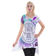 Thank You Short Sleeve Side Drop Tunic by Celenk