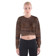 Rustic Dark Brown Wood Wooden Fence Background Elegant Cropped Sweatshirt by yoursparklingshop