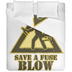 Save A Fuse Blow An Electrician Duvet Cover Double Side (california King Size)