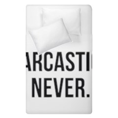 Me Sarcastic Never Duvet Cover Double Side (single Size)