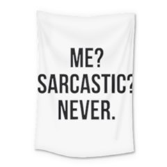 Me Sarcastic Never Small Tapestry