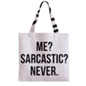 Me sarcastic never Zipper Grocery Tote Bag View2