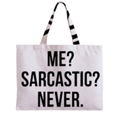 Me Sarcastic Never Zipper Mini Tote Bag by FunnyShirtsAndStuff