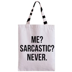 Me Sarcastic Never Zipper Classic Tote Bag by FunnyShirtsAndStuff