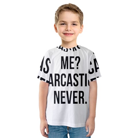 Me Sarcastic Never Kids  Sport Mesh Tee by FunnyShirtsAndStuff