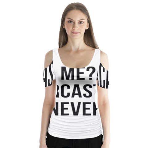 Me Sarcastic Never Butterfly Sleeve Cutout Tee  by FunnyShirtsAndStuff