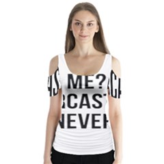 Me Sarcastic Never Butterfly Sleeve Cutout Tee 