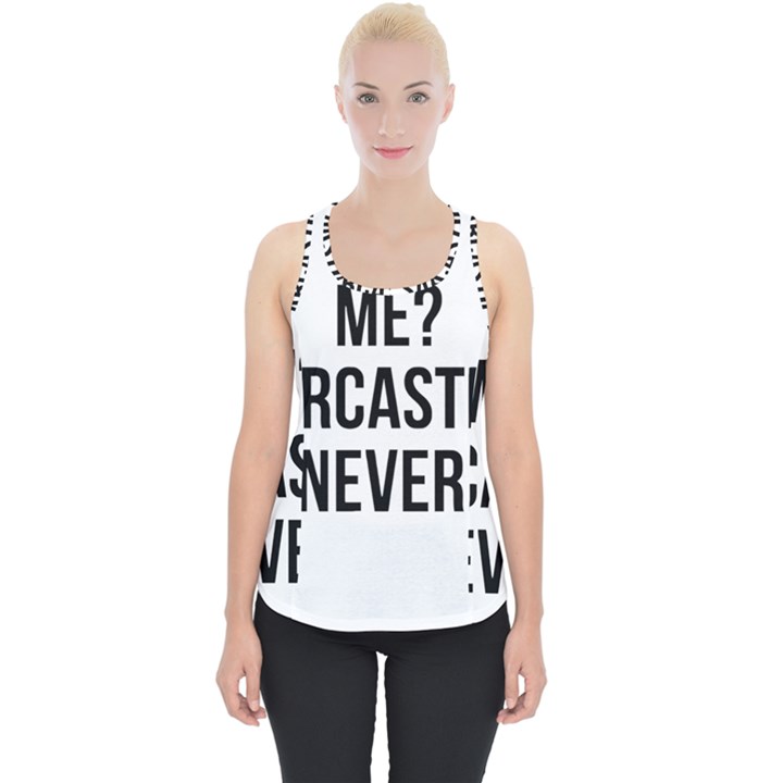 Me sarcastic never Piece Up Tank Top