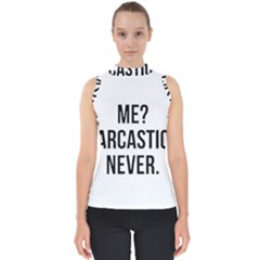 Me Sarcastic Never Shell Top by FunnyShirtsAndStuff