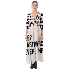 Me Sarcastic Never Button Up Boho Maxi Dress