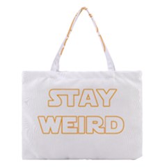 Stay Weird Medium Tote Bag by Valentinaart