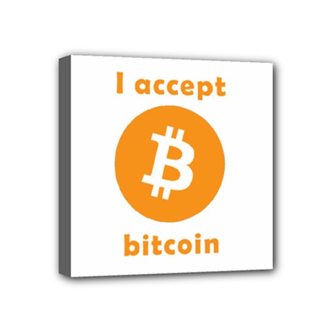 I Accept Bitcoin Mini Canvas 4  X 4  by Valentinaart