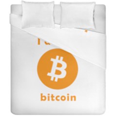 I Accept Bitcoin Duvet Cover Double Side (california King Size) by Valentinaart