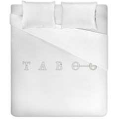 Taboo Duvet Cover Double Side (california King Size) by Valentinaart