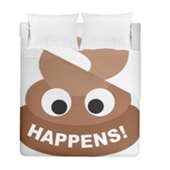 Poo Happens Duvet Cover Double Side (full/ Double Size) by Vitalitee