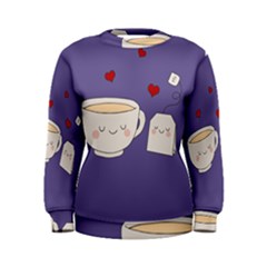 Cute Tea Women s Sweatshirt