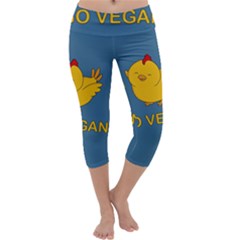 Go Vegan - Cute Chick  Capri Yoga Leggings by Valentinaart