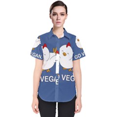 Go Vegan - Cute Chick  Women s Short Sleeve Shirt