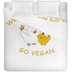 Go Vegan - Cute Chick  Duvet Cover Double Side (king Size) by Valentinaart