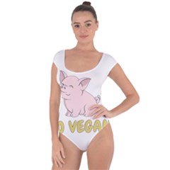 Go Vegan - Cute Pig Short Sleeve Leotard  by Valentinaart