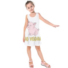 Go Vegan - Cute Pig Kids  Sleeveless Dress by Valentinaart