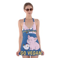 Go Vegan - Cute Pig And Chicken Halter Dress Swimsuit  by Valentinaart